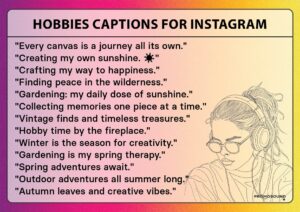 Image featuring 10 Instagram captions for Hobbies with a colorful and engaging background. Captions are stylishly presented, each accompanied by icons representing various hobbies such as painting, reading, gardening, and photography, capturing the essence of personal interests, creativity, and leisure activities.